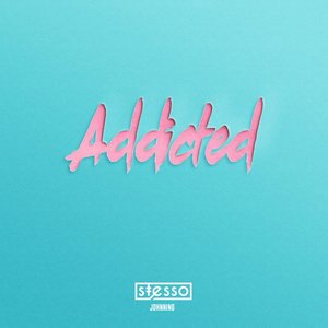 Addicted