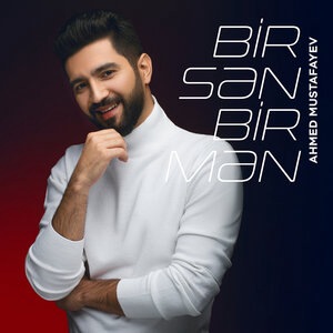 Bir Sən, Bir Mən