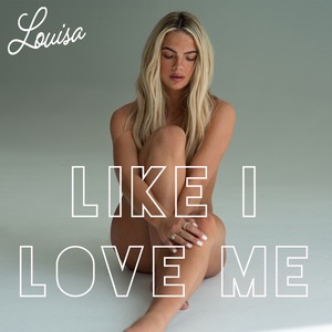 Like I Love Me
