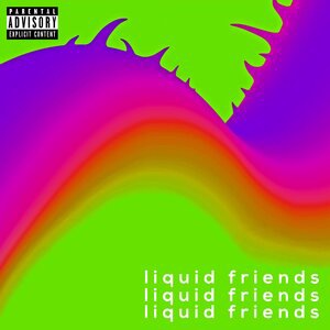 Liquid Friends
