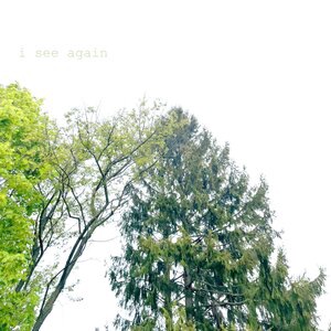 i see again