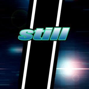 Still (So still)