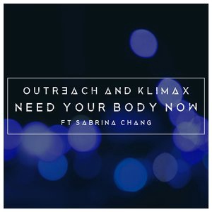Need Your Body Now