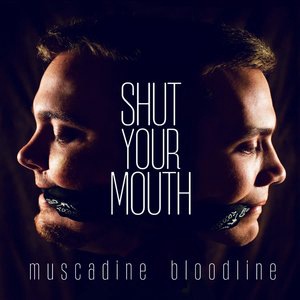 Shut Your Mouth