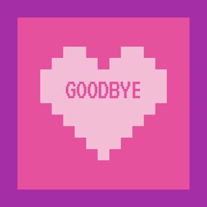 Goodbye
