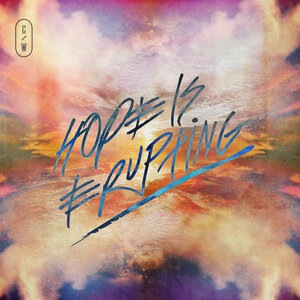 Hope Is Erupting