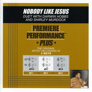 Nobody Like Jesus Nobody Like Him
