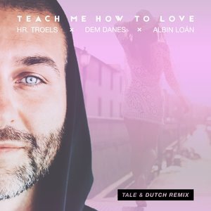 Teach Me How to Love