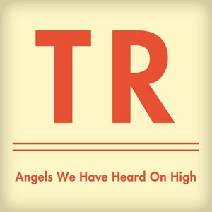 Angels We Have Heard On High