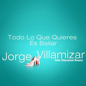 Todo Lo Que Quieres Es Bailar