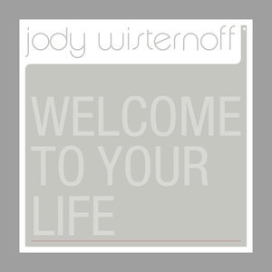 Welcome To Your Life