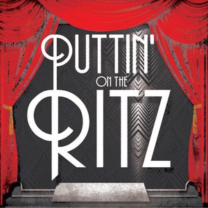 Puttin' on the Ritz
