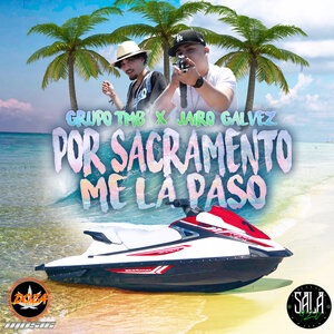 Por Sacramento Me La Paso