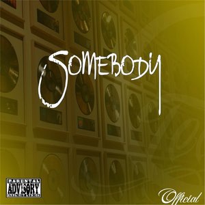 Somebody