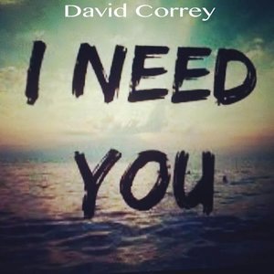 I Need You