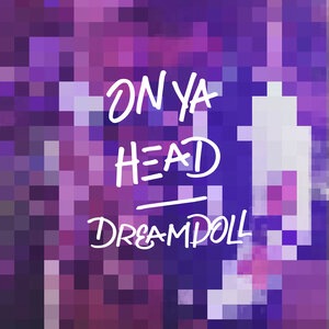 On Ya Head
