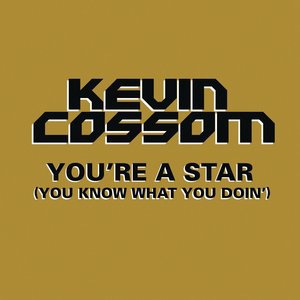 You're a Star (You Know What You Doin')