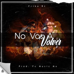 No Vas a Volver