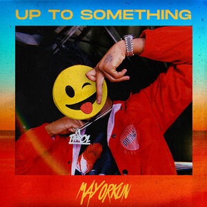 Up To Something