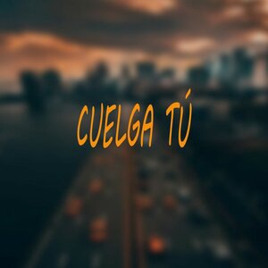 Cuelga tú