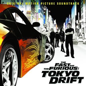 Tokyo Drift (Fast And Furious)