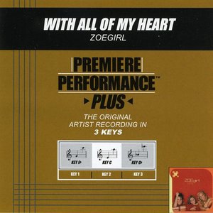 With All Of My Heart (Key-Eb Premiere Performance Plus w/Background Vocals)