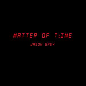 Matter of Time