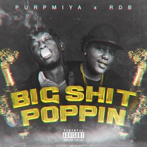 Big Shit Poppin