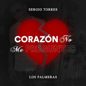 Corazón No Me Preguntes
