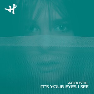 It's Your Eyes I See