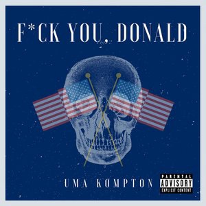 Fuck You, Donald