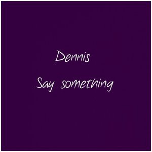 Say Something
