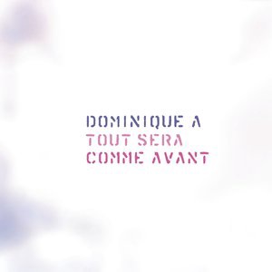 Tout Sera Comme Avant