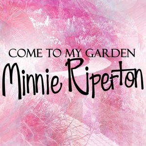 Come To My Garden