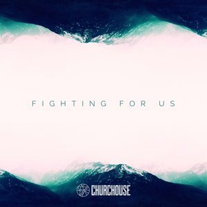Fighting for Us