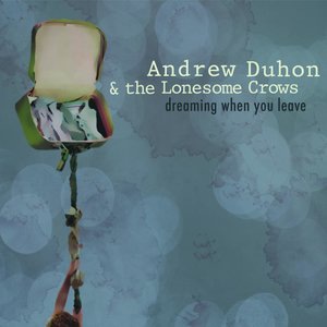 Dreaming When I Leave