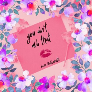 You Ain't All That