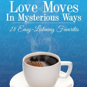 Love Moves in Mysterious Ways