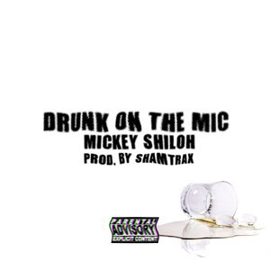 Drunk on the Mic