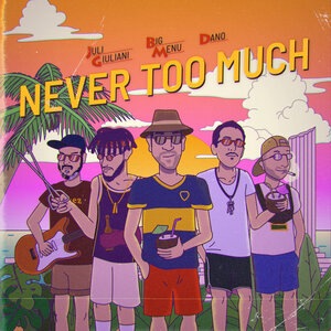 Never Too Much