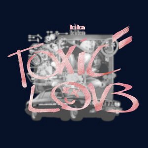 Toxic Love