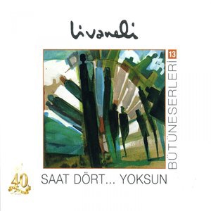 Saat Dört... Yoksun