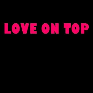 Love On Top