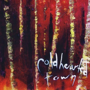 Cold Hearted Town, Pt. 1