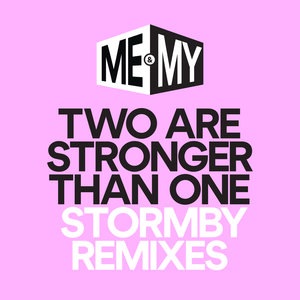 Two Are Stronger Than One