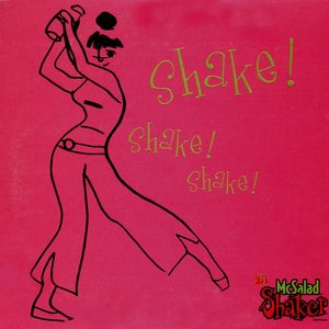 Shake, Shake, Shake