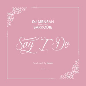 Say I Do