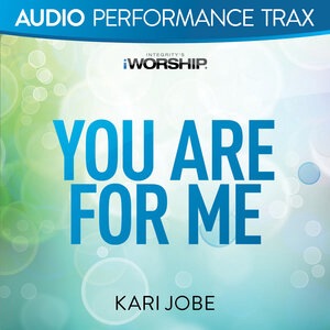You Are For Me