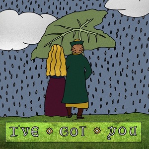 I've Got You