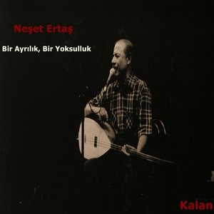 Bir Ayrılık, Bir Yoksulluk